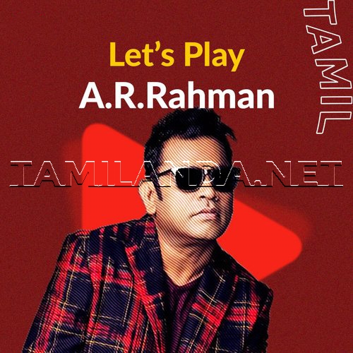 Lets Play - A.R. Rahman - Tamil
